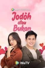 Nonton Jodoh atau Bukan (2023) Subtitle Indonesia