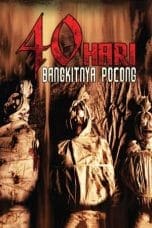 Nonton 40 Hari Bangkitnya Pocong (2008) Subtitle Indonesia