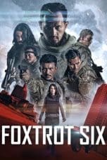 Notnon Foxtrot Six (2019) Subtitle Indonesia