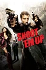 Notnon Shoot ‘Em Up (2007) Subtitle Indonesia