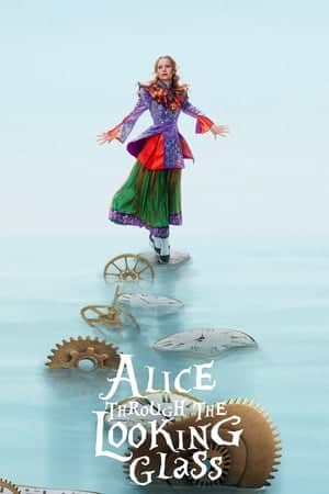 Alice Through The Looking Glass (2016)