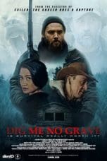 Nonton Dig Me No Grave (2023) Subtitle Indonesia