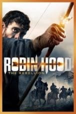 Nonton Robin Hood: The Rebellion (2018) Subtitle Indonesia