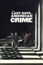 Nonton The Last Days of American Crime (2020) Subtitle Indonesia