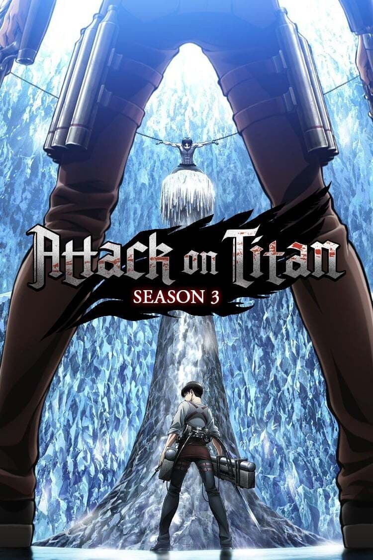 Attack On Titan Season 3 Part 1 (Shingeki No Kyojin) (2018)