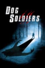 Notnon Dog Soldiers (2002) Subtitle Indonesia