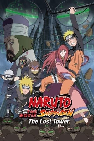 Naruto Shippuden The Movie: The Lost Tower (2010)