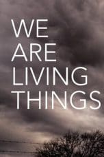 Notnon We Are Living Things (2021) Subtitle Indonesia