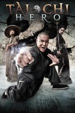 Nonton Tai Chi Hero (2012) Subtitle Indonesia