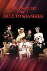 Notnon God of Gamblers III: Back to Shanghai (1991) Subtitle Indonesia