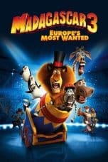 Notnon Madagascar 3: Europe’s Most Wanted (2012) Subtitle Indonesia