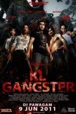 Nonton KL Gangster (2011) Subtitle Indonesia