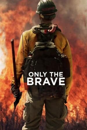 Only The Brave (2017)