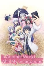 Notnon Isekai wa Smartphone to Tomo ni (In Another World with My Smartphone)(2017) Subtitle Indonesia