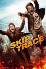 Nonton Skiptrace (2016) Subtitle Indonesia