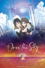 Notnon Kimi wa Kanata (Over the Sky) (2020) Subtitle Indonesia