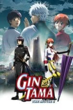 Nonton Gintama: The Movie: The Final Chapter: Be Forever Yorozuya (2013) Subtitle Indonesia