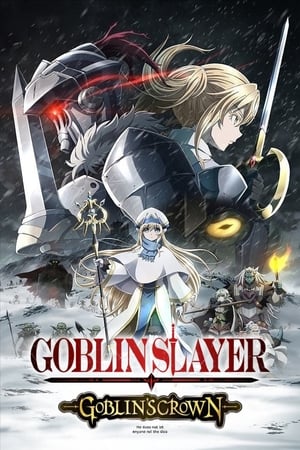 Goblin Slayer: Goblin’s Crown Movie (2020)