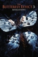 The Butterfly Effect 3: Revelations (2009)