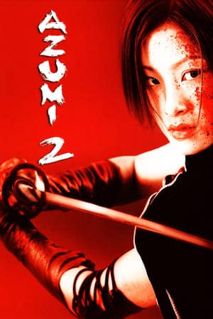 Azumi 2: Death Or Love (2005)