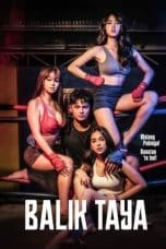 Nonton Balik Taya (2023) Subtitle Indonesia