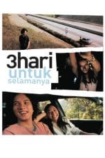 Nonton 3 Hari Untuk Selamanya (2006) Subtitle Indonesia