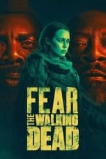 Fear the Walking Dead Season 1 – 7 (2015)