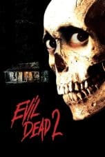 Nonton Evil Dead II (1987) Subtitle Indonesia