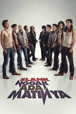 Nonton Slank Nggak Ada Matinya (2013) Subtitle Indonesia