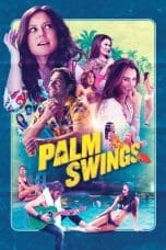 Notnon Palm Swings (2017) Subtitle Indonesia