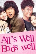 Nonton All’s Well, Ends Well (2012) Subtitle Indonesia