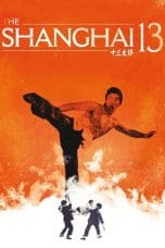 Nonton Shanghai 13 (Shang Hai tan: Shi san tai bao) (1984) Subtitle Indonesia