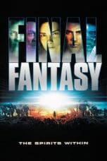 Notnon Final Fantasy: The Spirits Within (2001) Subtitle Indonesia