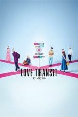 Nonton Love Transit (2023) Subtitle Indonesia