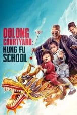 Nonton Oolong Courtyard: Kung Fu School (2018) Subtitle Indonesia