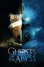 Nonton Ghosts of the Abyss (2003) Subtitle Indonesia