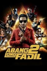 Nonton Abang Long Fadil 2 (2017) Subtitle Indonesia