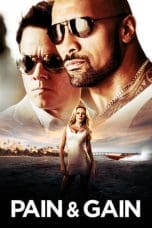 Nonton Pain & Gain (2013) Subtitle Indonesia