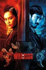 Nonton Warrior Season 1 – 3 (2019-2023) Subtitle Indonesia