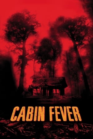 Cabin Fever (2002)