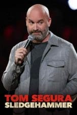 Nonton Tom Segura: Sledgehammer (2023) Subtitle Indonesia