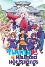 Notnon Yuuna and the Haunted Hot Springs (2018) Subtitle Indonesia