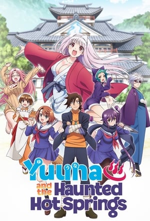 Yuuna And The Haunted Hot Springs (2018)