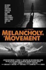 Notnon Melancholy Is a Movement (2015) Subtitle Indonesia