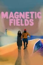 Magnetic Fields (Magnitika pedia) (2022)