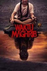 Nonton Waktu Maghrib (2023) Subtitle Indonesia