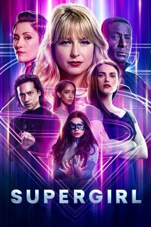 Supergirl Season 1 – 6 (2015-2021)