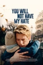 Nonton You Will Not Have My Hate (2022) Subtitle Indonesia