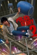 Nonton Police Story 2 (Ging chaat goo si juk jaap) (1988) Subtitle Indonesia