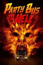 Notnon Party Bus To Hell (2017) Subtitle Indonesia